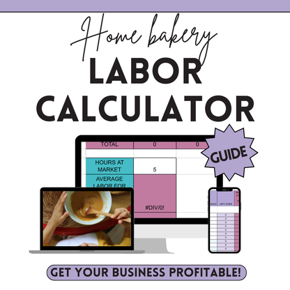 HOME BAKERY LABOR CALCULATOR